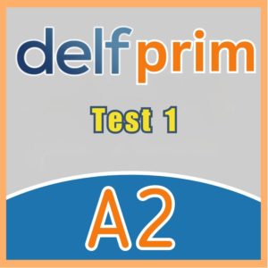DELF A2 Prim Compréhension Orale-Test 1