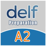 A2 DELF preparation
