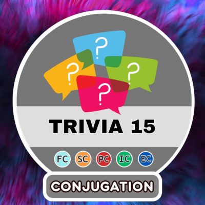 7 questions de conjugaison – TRIVIA Partie 15