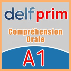 DELF PRIM A1 - Compréhension Orale