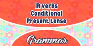 Sentences IR verbs conditionnel present