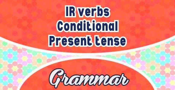 Sentences IR verbs conditionnel present