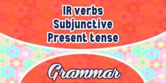 Sentences IR verbs Subjonctif Présent