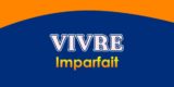VIVRE Imparfait