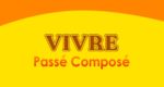 VIVRE Passé Composé