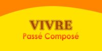 VIVRE Passé Composé