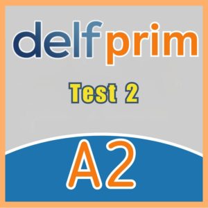 DELF A2 Prim Compréhension Orale-Test 2