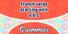 French verbs starting with a-b-c