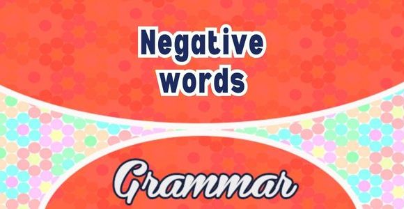 Negative words - Grammar L1