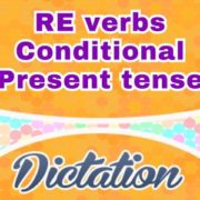 Sentences RE verbs conditionnel dictation