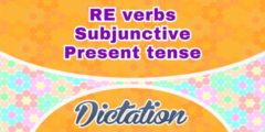 Sentences RE verbs Subjonctif Présent dictation
