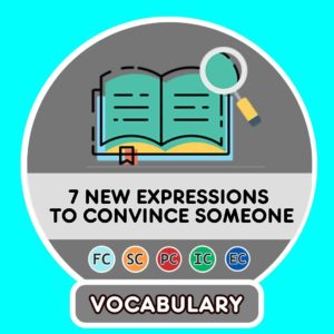 7 nouvelles expressions francaises pour convaincre quelqu’un