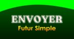 Envoyer Futur simple