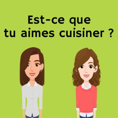 Est-ce que tu aimes cuisiner ?