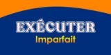 EXÉCUTER Imparfait