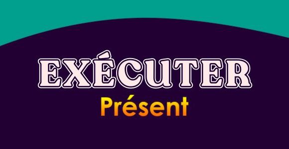 Exécuter présent - Conjugation
