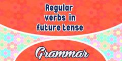 Regular verbs in future tense