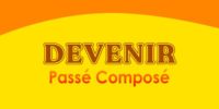 DEVENIR Passé Composé