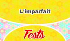 L’imparfait Test