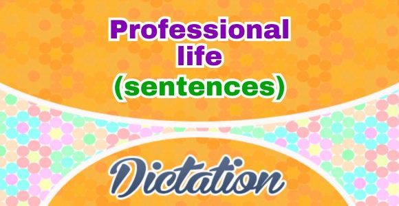 Professional life sentences - Dictation