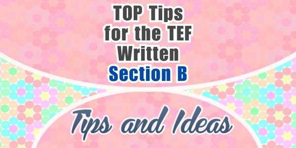 Conseils pour l'expression écrite du TEF - Section B