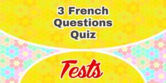 3 French Questions – Quiz