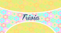 TRIVIA – QUIZ