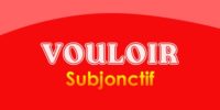 VOULOIR Subjonctif