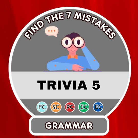 Find the 7 grammar mistakes Part 5