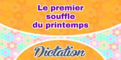 Le premier souffle du printemps – dictation
