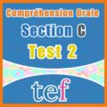 Section C Compréhension Orale - Test 2