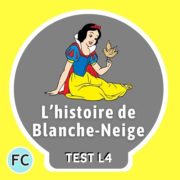 L’histoire de Blanche-Neige Test