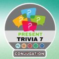 7 questions de conjugaison au Présent partie 7