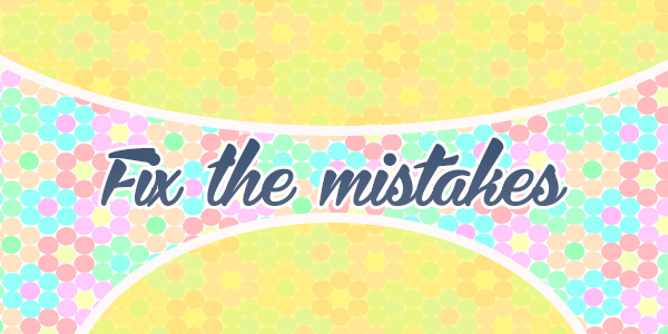Fix the mistakes