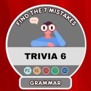 Find the 7 grammar mistakes Part 6
