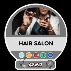 ASMR - Hair Salon