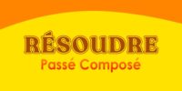 RÉSOUDRE Passé Composé