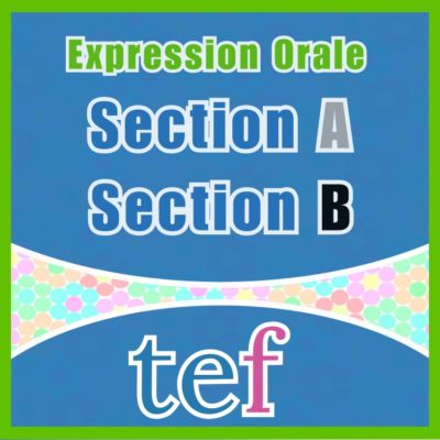 TEF Expression Orale Section A et B