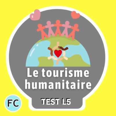 Le tourisme humanitaire - L5 - Test