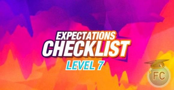 Expectations Checklist Level 7