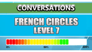 French Conversations Level 7