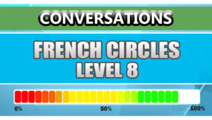 French Conversations Level 8