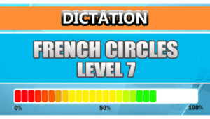 French Dictation Level 7