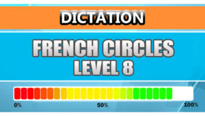 French Dictation Level 8