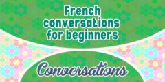 French conversations for beginners