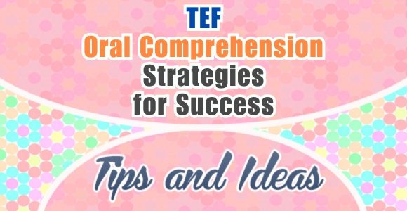 TEF Oral Comprehension: Strategies for Success