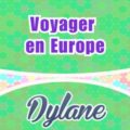 Voyager en Europe - Dylane