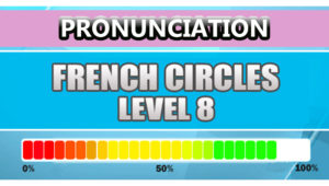 French Pronunciation Level 8