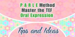 Master the TEF Oral Expression with the PARLE Method