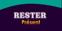 RESTER Présent